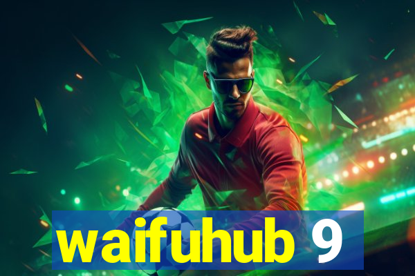 waifuhub 9